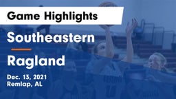 Southeastern  vs Ragland  Game Highlights - Dec. 13, 2021