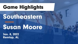 Southeastern  vs Susan Moore  Game Highlights - Jan. 8, 2022