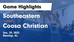Southeastern  vs Coosa Christian  Game Highlights - Jan. 29, 2022
