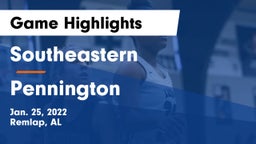 Southeastern  vs Pennington  Game Highlights - Jan. 25, 2022