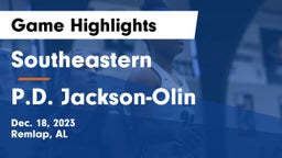 Southeastern  vs P.D. Jackson-Olin  Game Highlights - Dec. 18, 2023