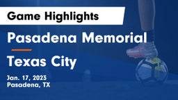 Pasadena Memorial  vs Texas City  Game Highlights - Jan. 17, 2023