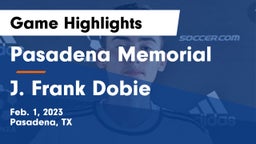 Pasadena Memorial  vs J. Frank Dobie  Game Highlights - Feb. 1, 2023