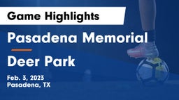 Pasadena Memorial  vs Deer Park  Game Highlights - Feb. 3, 2023