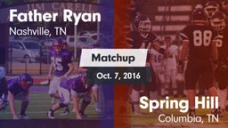 Matchup: Father Ryan High vs. Spring Hill  2016