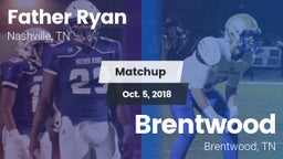Matchup: Father Ryan High vs. Brentwood  2018