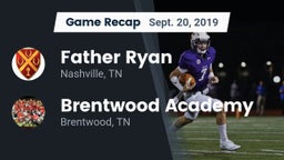 Recap: Father Ryan  vs. Brentwood Academy  2019