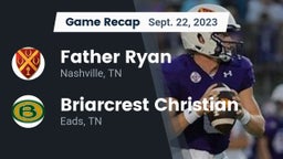 Recap: Father Ryan  vs. Briarcrest Christian  2023