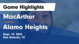 MacArthur  vs Alamo Heights  Game Highlights - Sept. 19, 2023