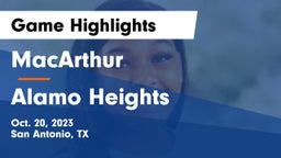 MacArthur  vs Alamo Heights  Game Highlights - Oct. 20, 2023