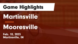 Martinsville  vs Mooresville  Game Highlights - Feb. 10, 2023