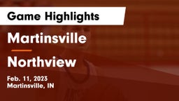 Martinsville  vs Northview  Game Highlights - Feb. 11, 2023