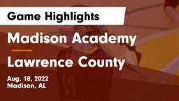 Madison Academy  vs Lawrence County  Game Highlights - Aug. 18, 2022