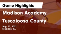 Madison Academy  vs Tuscaloosa County Game Highlights - Aug. 27, 2022