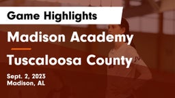 Madison Academy  vs Tuscaloosa County Game Highlights - Sept. 2, 2023