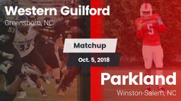 Matchup: Western Guilford HS vs. Parkland  2018