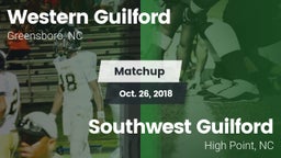 Matchup: Western Guilford HS vs. Southwest Guilford  2018