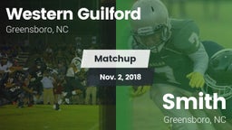 Matchup: Western Guilford HS vs. Smith  2018