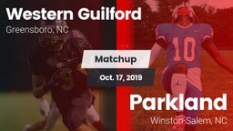 Matchup: Western Guilford HS vs. Parkland  2019