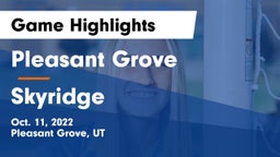 Pleasant Grove  vs Skyridge Game Highlights - Oct. 11, 2022