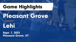 Pleasant Grove  vs Lehi Game Highlights - Sept. 7, 2023