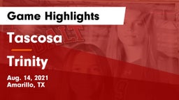Tascosa  vs Trinity  Game Highlights - Aug. 14, 2021
