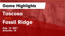 Tascosa  vs Fossil Ridge  Game Highlights - Aug. 14, 2021