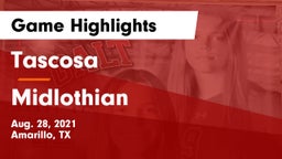 Tascosa  vs Midlothian  Game Highlights - Aug. 28, 2021