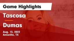 Tascosa  vs Dumas  Game Highlights - Aug. 13, 2022
