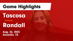 Tascosa  vs Randall  Game Highlights - Aug. 26, 2023