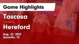 Tascosa  vs Hereford  Game Highlights - Aug. 22, 2023