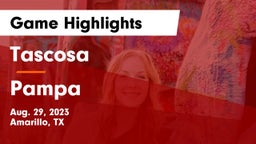 Tascosa  vs Pampa  Game Highlights - Aug. 29, 2023