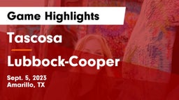 Tascosa  vs Lubbock-Cooper  Game Highlights - Sept. 5, 2023