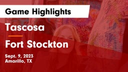 Tascosa  vs Fort Stockton  Game Highlights - Sept. 9, 2023