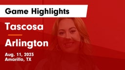 Tascosa  vs Arlington  Game Highlights - Aug. 11, 2023