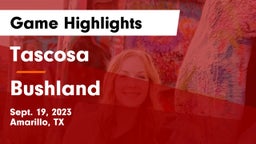 Tascosa  vs Bushland  Game Highlights - Sept. 19, 2023