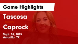 Tascosa  vs Caprock  Game Highlights - Sept. 26, 2023