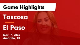 Tascosa  vs El Paso  Game Highlights - Nov. 7, 2023