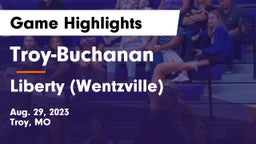 Troy-Buchanan  vs Liberty (Wentzville)  Game Highlights - Aug. 29, 2023