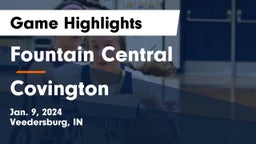 Fountain Central  vs Covington  Game Highlights - Jan. 9, 2024