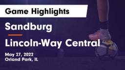 Sandburg  vs Lincoln-Way Central  Game Highlights - May 27, 2022