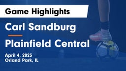 Carl Sandburg  vs Plainfield Central Game Highlights - April 4, 2023