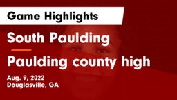 South Paulding  vs Paulding county high Game Highlights - Aug. 9, 2022