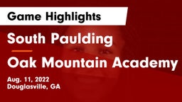 South Paulding  vs Oak Mountain Academy Game Highlights - Aug. 11, 2022