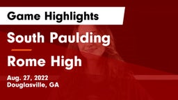 South Paulding  vs Rome High Game Highlights - Aug. 27, 2022