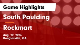 South Paulding  vs Rockmart  Game Highlights - Aug. 22, 2023