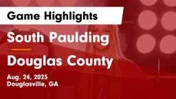 South Paulding  vs Douglas County  Game Highlights - Aug. 24, 2023