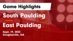 South Paulding  vs East Paulding  Game Highlights - Sept. 19, 2023