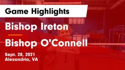 Bishop Ireton  vs Bishop O'Connell  Game Highlights - Sept. 28, 2021