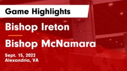 Bishop Ireton  vs Bishop McNamara  Game Highlights - Sept. 15, 2022